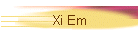 Xi Em